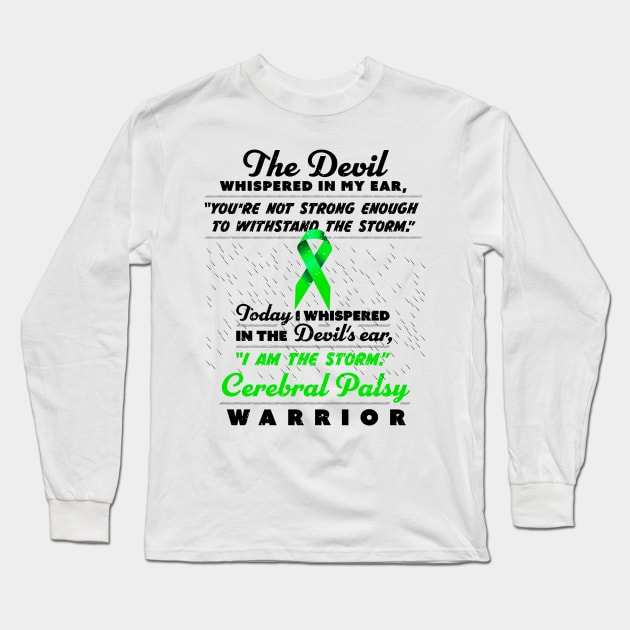 The Devil whispered Cerebral Palsy Warrior green ribbon Long Sleeve T-Shirt by holger.brandt